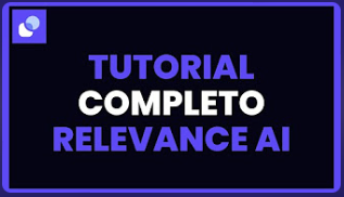 TUTORIAL COMPLETO para USAR RELEVANCE AI