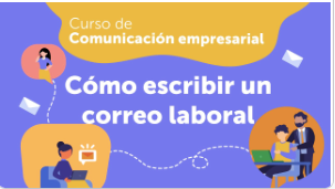 Cómo escribir un correo laboral | Comunicación empresarial