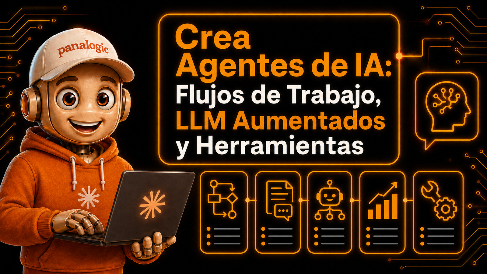 Crea Agentes de IA: Flujos de Trabajo, LLM Aumentados y Herramientas